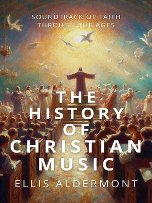 cover image of The History of Christian Music